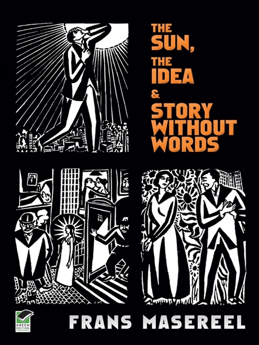 Title details for The Sun, The Idea & Story Without Words by Frans Masereel - Available